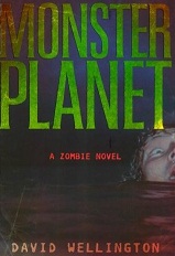 Monster Planet by David Wellington is available from Amazon.com